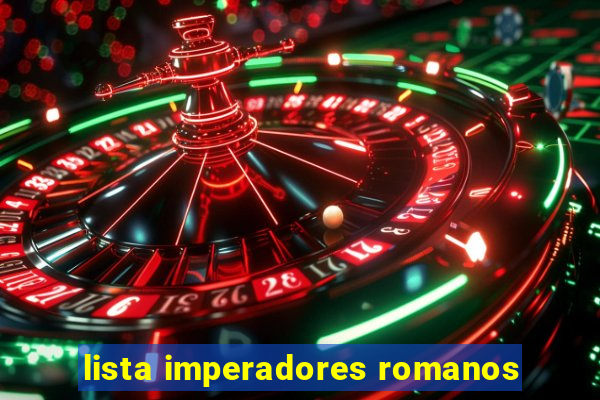 lista imperadores romanos